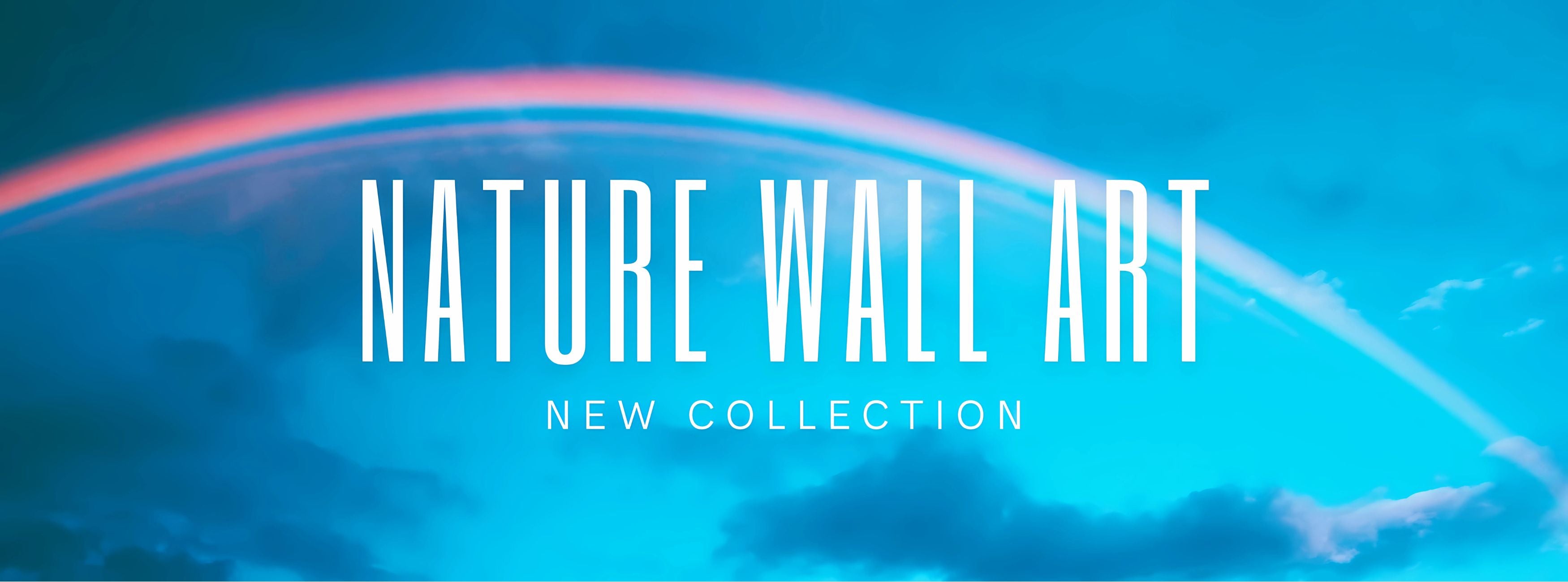 Modern nature wall art collection banner by GLEAM Wall Décor, in front of a beautiful and serene blue sky with a rainbow.